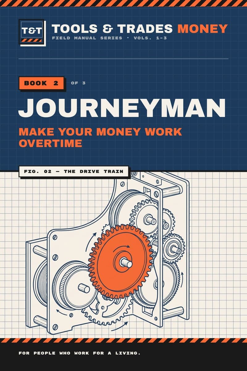 Cover of Volume 2: JOURNEYMAN, Make Your Money Work Overtime